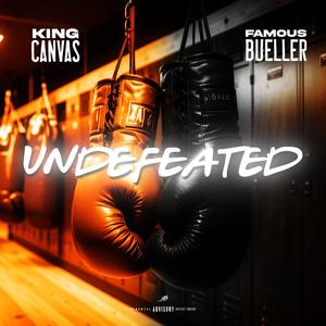 Undefeated (feat. Famou$ Bueller) (Explicit)