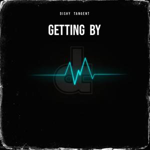 Getting By (Explicit)