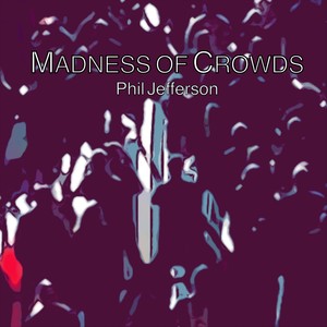 Madness of Crowds