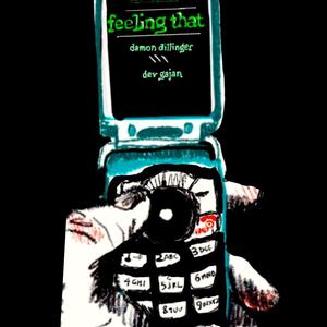 Feeling That (feat. Dev Gajan) (Explicit)
