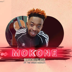 Mokone (feat. Magically lash & Madolly)