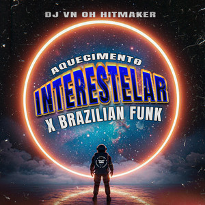 Aquecimento Interestelar X Brazilian Funk