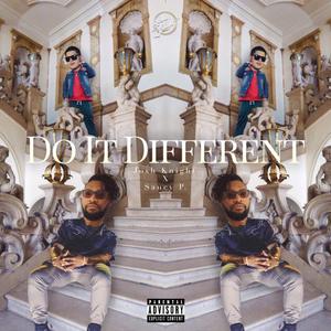 Do It Different (feat. Saucy P) [Explicit]