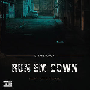 Run Em Down (feat. CTC Rome) [Explicit]