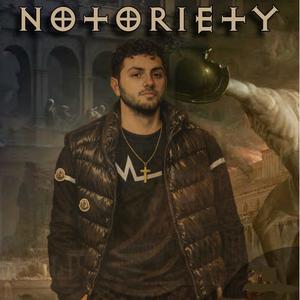 Notoriety (Explicit)