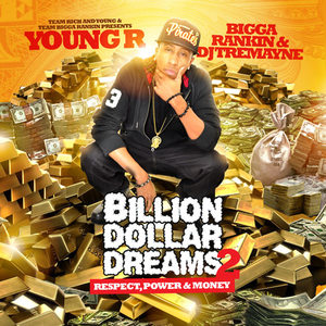 Billion Dollar Dreams 2 (Respect, Power & Money)