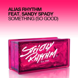 Something (So Good) (Sofa King Good Remix)