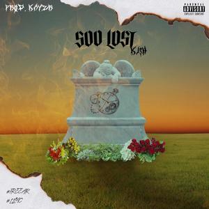 Soo Lost (feat. KAYZR)