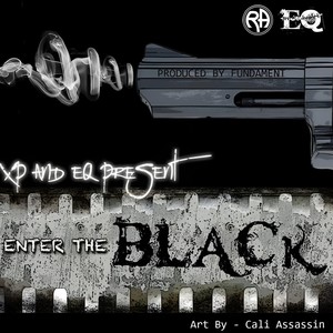 Enter the Black (feat. XP the Marksman & Fundament) (Explicit)