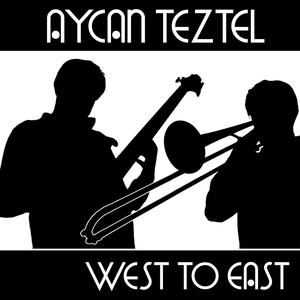 West to East (Remastered) (feat. Şenova Ülker, Volkan Öktem & Batu Şallıel)