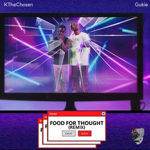 Food For Thought (feat. Gukie) (Remix)