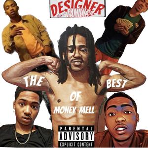 The Best Of Money Mell Vol 1 (Explicit)