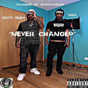 Never Changed (Explicit)