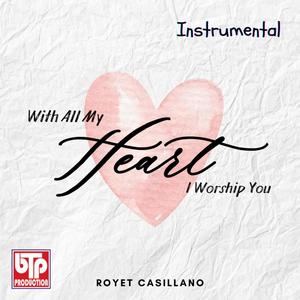 With All My Heart I Worship You (Instrumental)