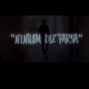 Ninguém Diz'farsa (feat. Mixstereo) (Explicit)