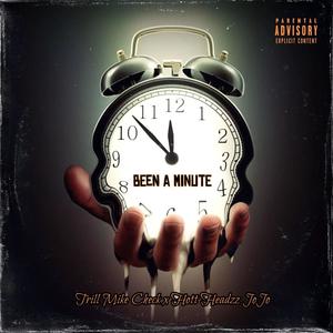 Been a Minute (feat. Hott Headzz) (Explicit)