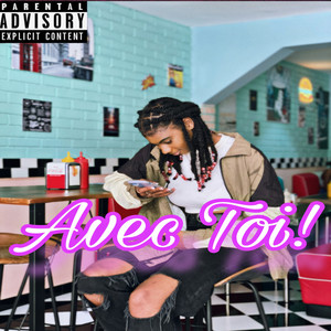 Avec Toi (Explicit)