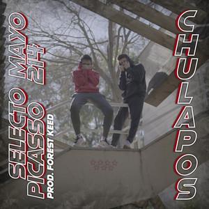 Chulapos (Explicit)