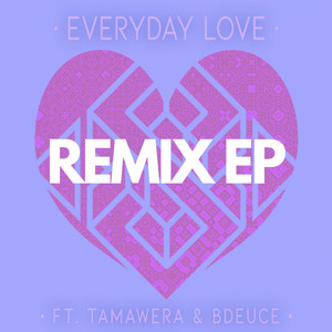 Everyday Love (Remix)