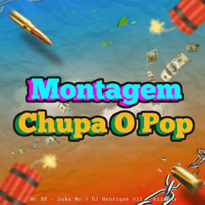 Montagem Chupa o Pop (Explicit)