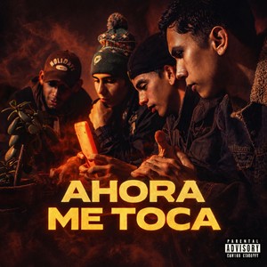 Ahora me toca (Explicit)