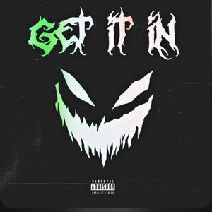 Get it in (feat. Ricchhabits & Loco) (Explicit)