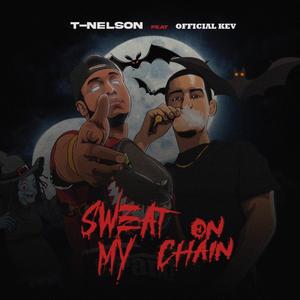 Sweat On My Chain (Explicit)