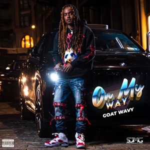 On My Way (Explicit)