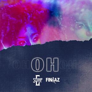 Oh (feat. Fingaz)