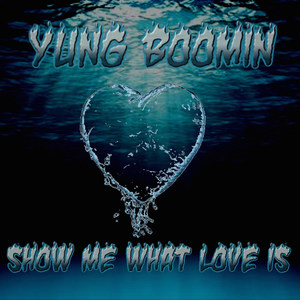 Show Me What Love Is (Explicit)