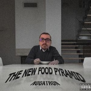 The New Food Pyramid (Explicit)