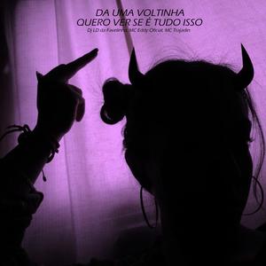 DA UMA VOLTINHA, QUERO VER SE É TUDO ISSO