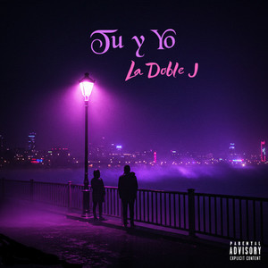 Tu Y Yo (Explicit)
