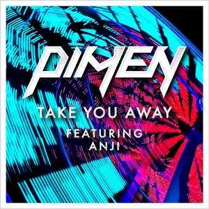 Take You Away (feat. Anji)