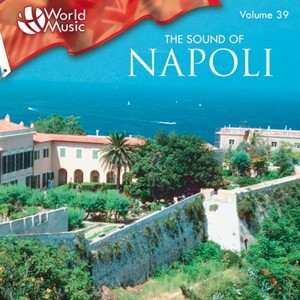 World Music Vol. 39: The Sound of Napoli