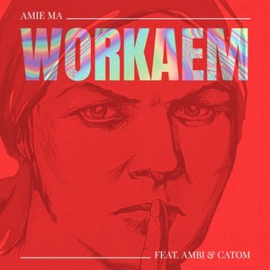 Workaem (Prod. By Just Overboard) (Explicit)
