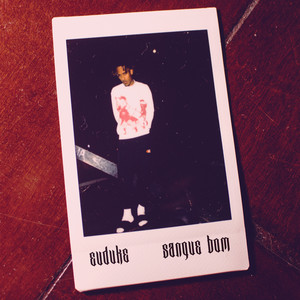 Sangue Bom (Explicit)