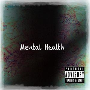 Mental Health (Explicit)