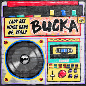 Bucka(feat. Mr. Vegas)