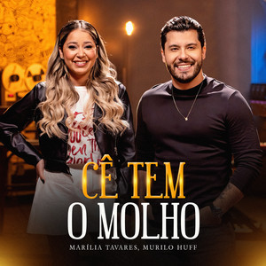 Cê Tem o Molho