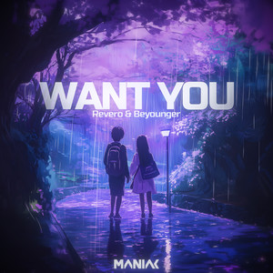 Want you