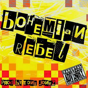 Bohemian Rebel (Explicit)