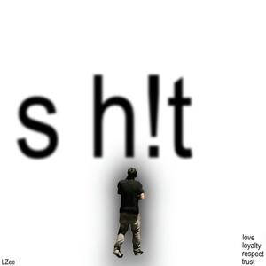 sh!t (Explicit)