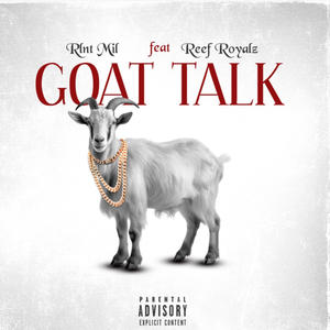 Goat Talk (feat. Reef Royalz) (Explicit)