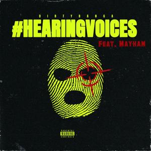 Hearing Voices (feat. Mayham) (Explicit)