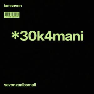 30K 4 MANI (Explicit)
