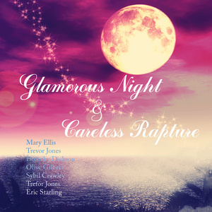 Glamorous Night and Careless Rapture (Remastered)