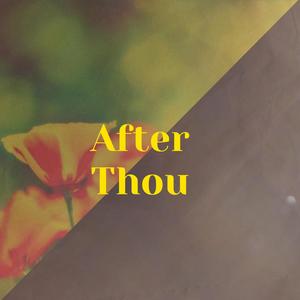 After Thou