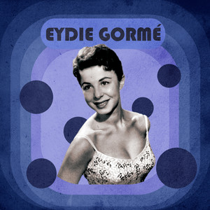 Here Comes... Eydie Gormé!