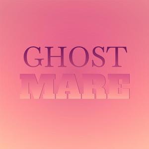 Ghost Mare